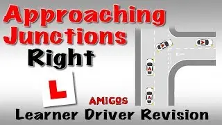 Approaching Junctions Right &ndash; Learner Driver Revision