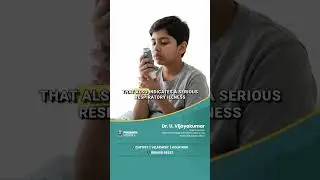 How to Identify Serious Respiratory Infections in Children | Dr. U. Vijayakumar