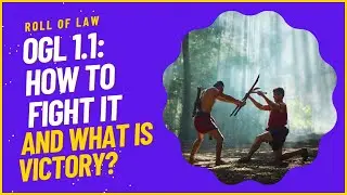 OGL 1.1: How To Fight It, And What Would Victory Look Like?
