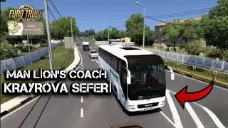 MAN LİON'S COACH ( OTOB&Uuml;S) KRAYROVA SEFERİ BOL D&Uuml;Z YOL KEYİFLİ ANLAR HERKESE İYİ SEYİRLER