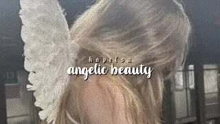 angelic beauty! ★ heavenly looks and radiance subliminal [listen once]