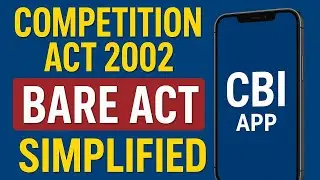 Competition Act #Part 7 | CBI APP UPSC 