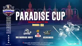 Bangkok Warriors White ۷ʂ Icebreakers | Division U16 | Paradise cup 2026
