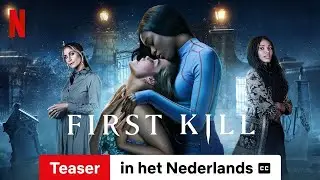 First Kill (Seizoen 1 Teaser ondertiteld) | Trailer in het Nederlands | Netflix
