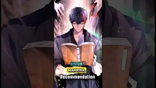 System Manhwa Recommendation #manhwa#martialarts #manga#peak #anime #anime#yt#manhua #foryou#goviral