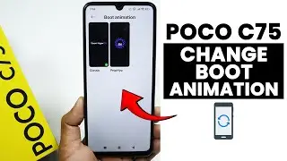 How to Change Boot Animation in Poco C75 - Set Custom Boot Animation