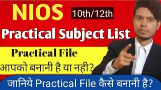 Practical Subject List in Nios Practical Exam _ 10/12 _ How to Make Nios Practical File Marks