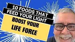 Foods That Feed Your Light: The Top 10 High-Vibration Choices