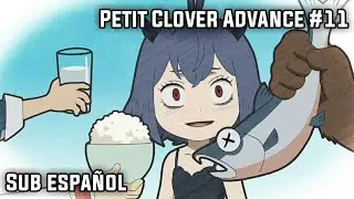 Petit Clover Advance #11: Insoportable | Sub Espa&ntilde;ol