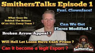 SmithersTalks Episode 1 with Special Guest Clownface from ESPT