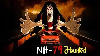 खून मांगने वाली सड़क | nh 79 highway haunted video | Nh 79 dudu village | nh 79 highway haunted
