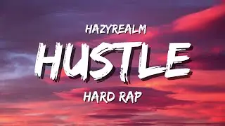 Hustle &ndash; Hard Rap | Lyrics Video