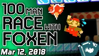 [SimpleFlips] Super Mario Maker: 100 Man Races w/ Foxen [Mar 12, 2018]