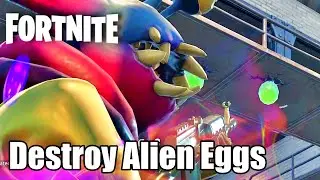 Destroy Alien Eggs - Fortnite