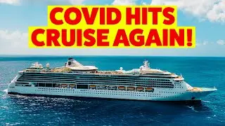 Cruise passengers and crew TEST POSITIVE! Did cruising resume too soon?