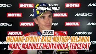 [SUB INDO] WAWANCARA MARC MARQUEZ MENANG SPRINT RACE MOTOGP BELANDA 2025 ❤️&zwj;🔥
