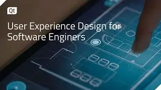 User Experience Design for Software Engineers, The Qt Company & ICS {on-demand webinar}
