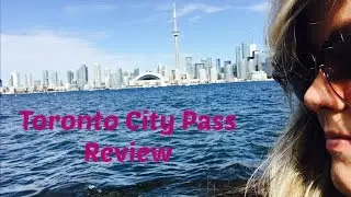 Toronto City Pass Review | Toronto Travel Guide | Travel Tips | Save Money in Toronto