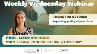 WHEN PUBLICATION MEETS PRACTISE: A LOVE STORY: CHSE weekly Wednesday Webinar