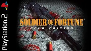 Soldier of Fortune Gold Edition (PS2) Full Game Walkthrough