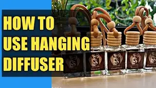 How To Use Hanging Diffuser | JacScent