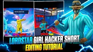 @LORDSTAR_99 New Viral Short Editing Tutorial 🥶🔥 LORDSTAR FF Girl hacker short tutorial😱🪽