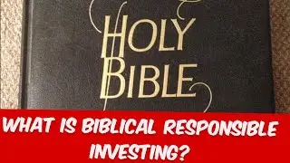 Biblically Responsible Investing- What is it?