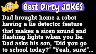 Jokes of the Day! - Dad brought home a robot having a lie detector feature that makes a siren...