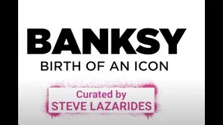 BANKSY: BIRTH OF AN ICON - Interview with Steve Lazarides