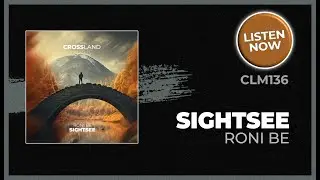 Roni Be - Sightsee (Original Mix)