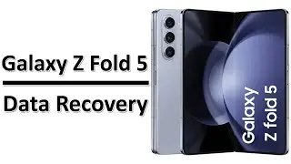 How To Recover Deleted or Lost Data From Galaxy Z Fold 5