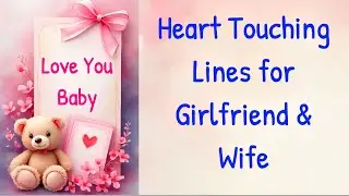 Heart Touching Lines for Girlfriend | True Love Messages