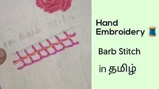 Barb stitch Hand embroidery basic to advanced in Tamil
