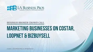 Marketing Businesses on CoStar, LoopNet & BizBuySell