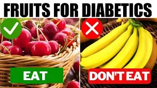 10 BEST Fruits for DIABETICS (and 5 FORBIDDEN in DIABETES)