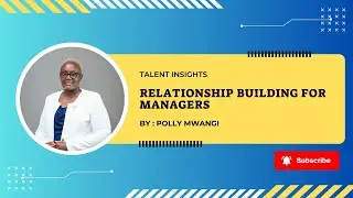 Effective Relationship Building for Managers - Mutual Trust