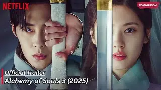 Alchemy of Souls 3 (2025) Official Trailer || Lee Jae-wook || Go Youn-jung || Netflix