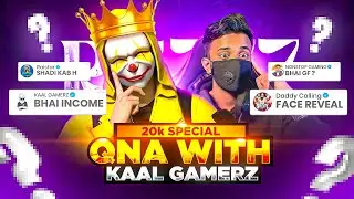 20k Special QNA With Kaal Gamerz ? GF Face Reveal 😍 Total Income ? - Garena Free Fire