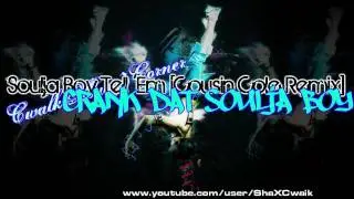 Soulja Boy Tell 'Em (Cousin Cole Remix) - Crank dat soulja boy [CwalkMusiczCorner]
