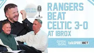 RANGERS BEAT CELTIC 3-0 AT IBROX | Keeping The Ball On The Ground