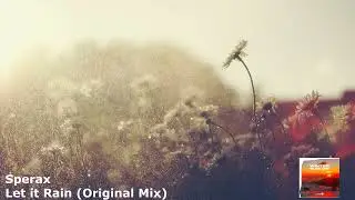 Sperax - Let it Rain (Original Mix)[SOL300]