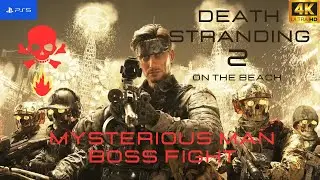 DEATH STRANDING 2 ON THE BEACH - How to Defeat MYSTERIOUS MAN | BOSS FIGHT..🔥☠️☠️☠️🔥