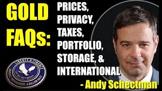 Gold FAQs: Prices, Privacy, Taxes, Portfolio, & Storage | Andy Schectman