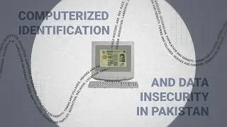 Computerized identification and data insecurity in Pakistan | LSE Research