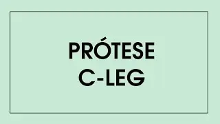 Pr&oacute;tese C-Leg | CERB - Centro de Excel&ecirc;ncia em Reabilita&ccedil;&atilde;o