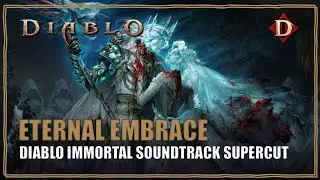Diablo Immortal Soundtrack Eternal Embrace Phantom Market Music Supercut