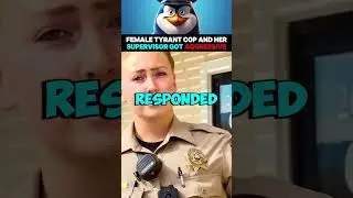 Female Tyrant Cop and Her Supervisor Got Very Aggressive