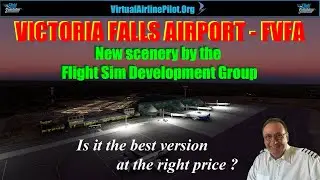 [MSFS2020] | VICTORIA FALLS AIRPORT, ZIMBABWE BY FSDG | IS IT THE BEST VERSION AT THE RIGHT PRICE ?