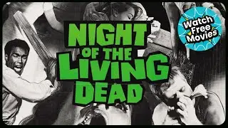 Night of the Living Dead 1968 Original B&W | Horror | Thriller