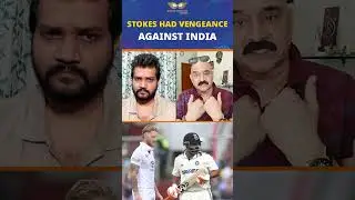 STOKES HAD VENGEANCE AGAINST INDIA - IND vs ENG 4th Test Bosskey RRR